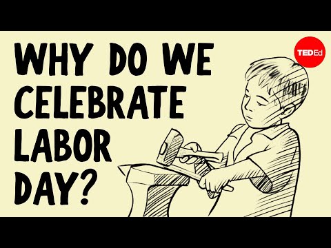 Why do Americans and Canadians celebrate Labor Day? -Kenneth C. Davis